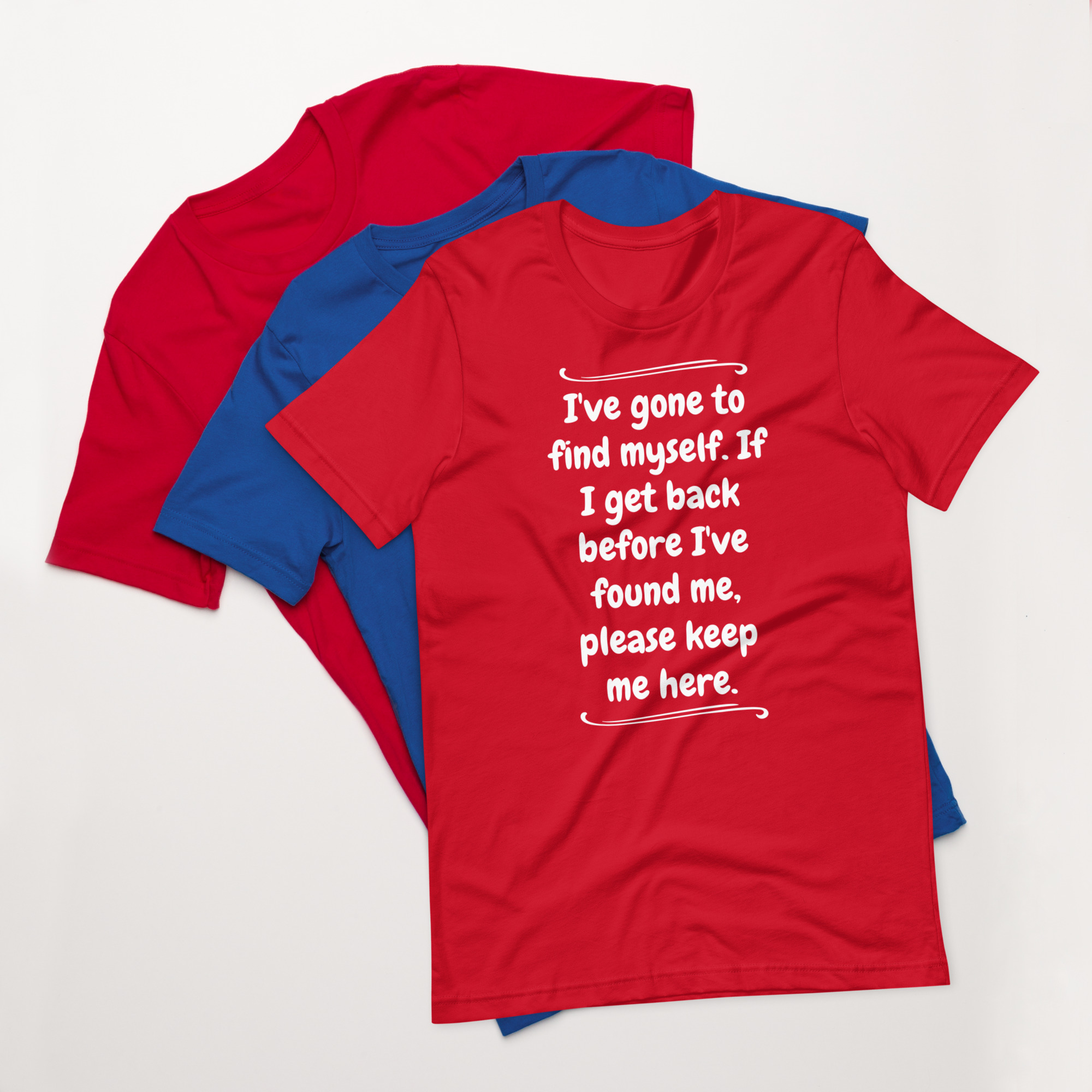 Gone to Find Myself Unisex T-shirt - Image 5