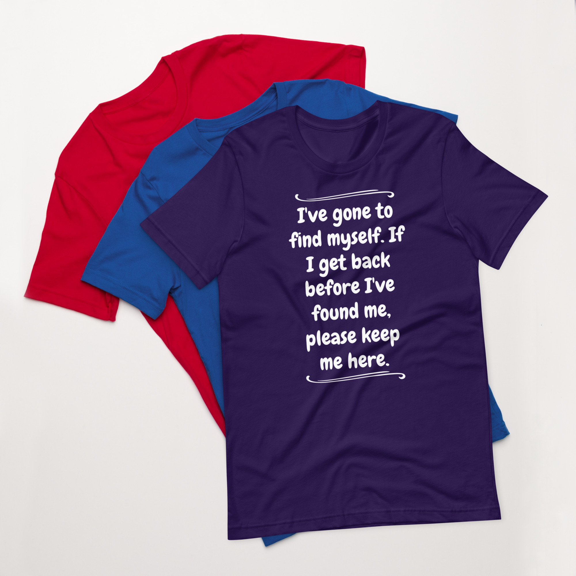 Gone to Find Myself Unisex T-shirt - Image 3