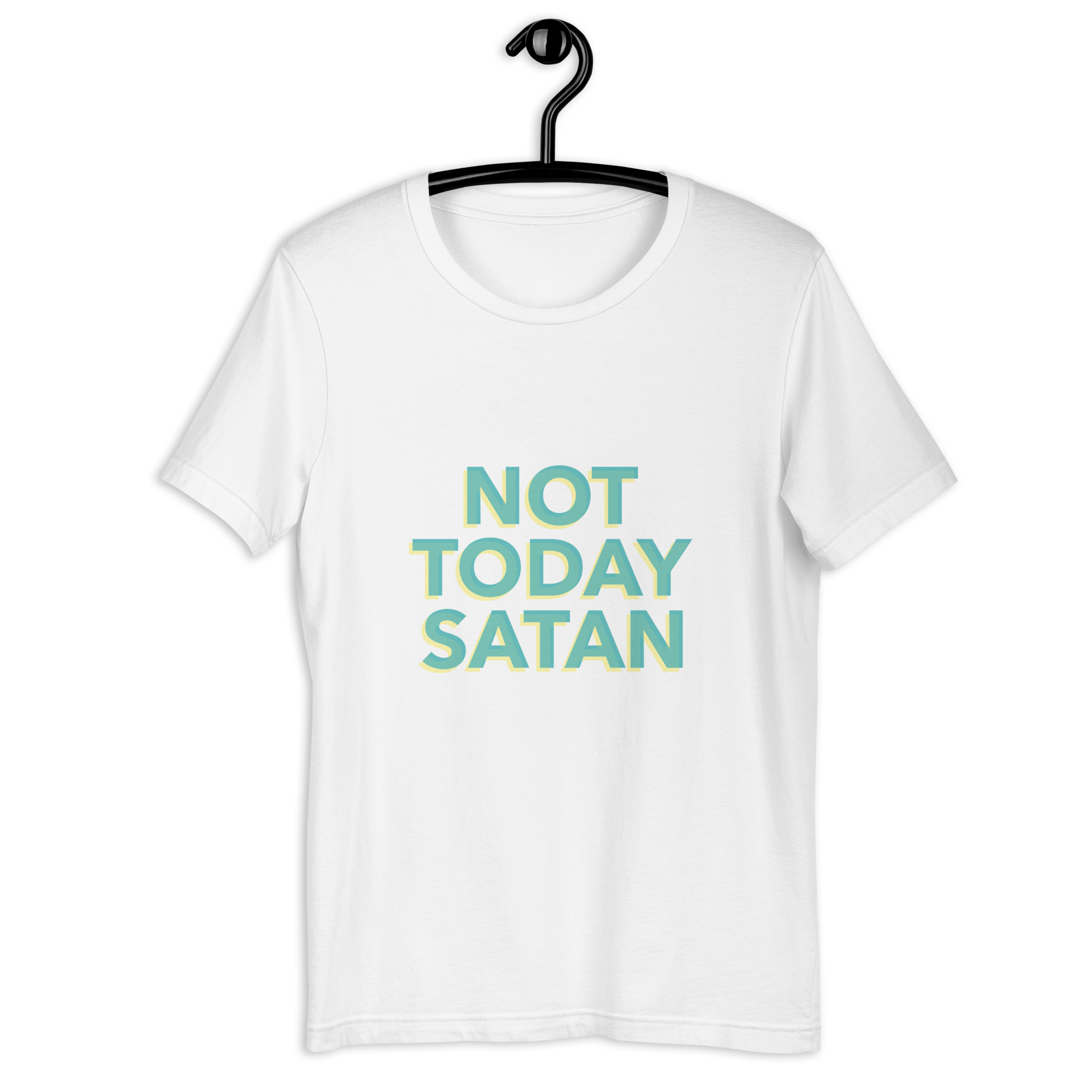 Not Today Satan Unisex T-shirt - Image 3