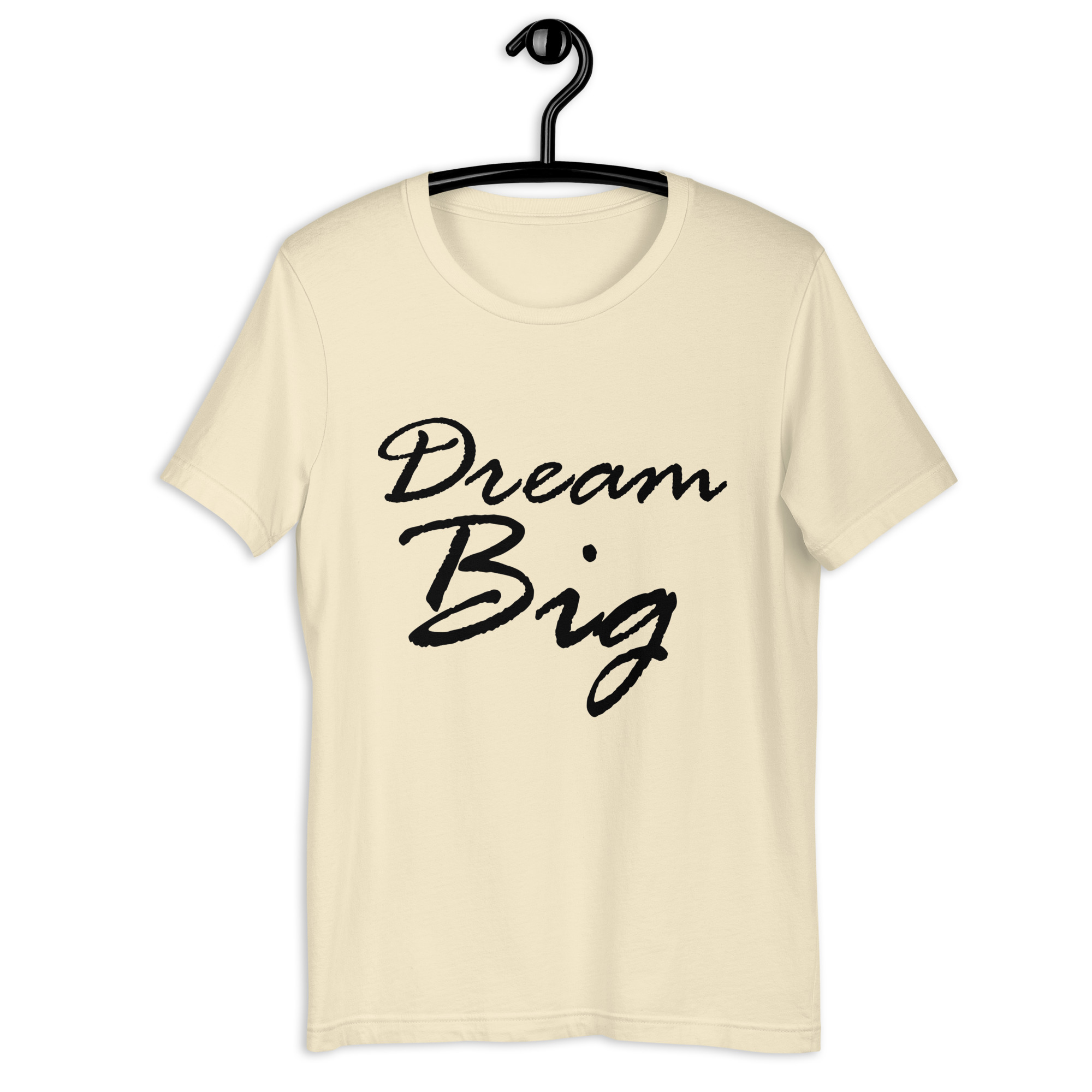 Dream Big Unisex T-shirt - Image 11