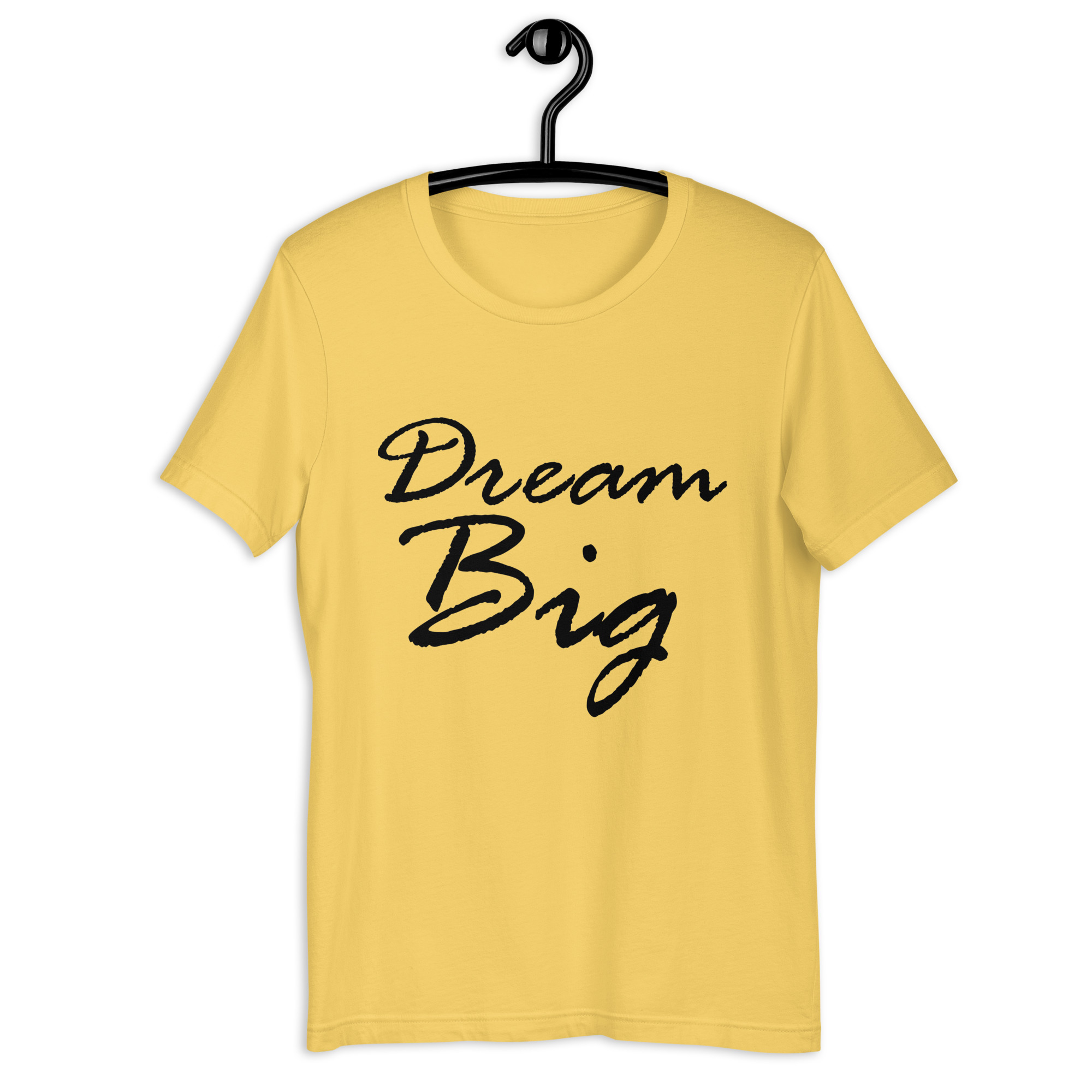 Dream Big Unisex T-shirt - Image 10